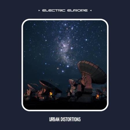 Urban Distortions - Electric Europe (2019)