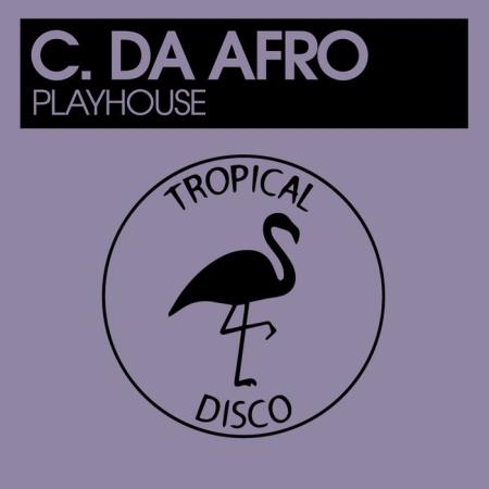 C Da Afro - Playhouse (2019)