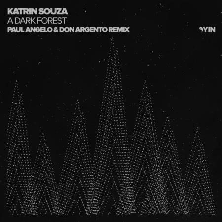 Katrin Souza - A Dark Forest (Paul Angelo & Don Argento Remix) (2019)
