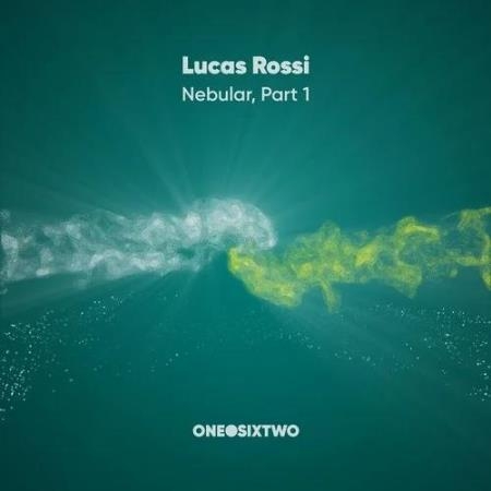 Lucas Rossi - Nebular, Pt. 1 (2019)