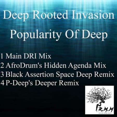 Deep Rooted Invasion - Popularity Of Deep (2019)