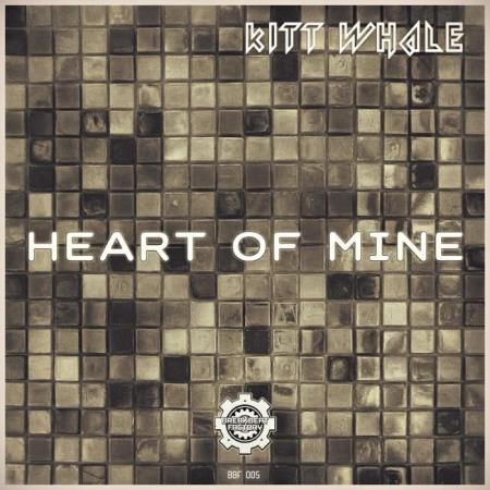 Kitt Whale - Heart Of Mine (2019)
