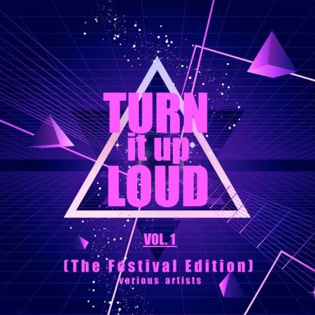 Turn It Up Loud, Vol. 1 (The Festival Edition) (2019)