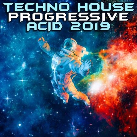 Techno House Progressive Acid 2019 (2019)