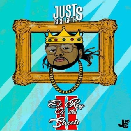 Just Rich Gates - El Rey of the Streets, Pt. 2 (2019)