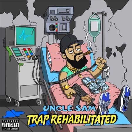 Uncle Sam - Trap Rehabilitated (2019)