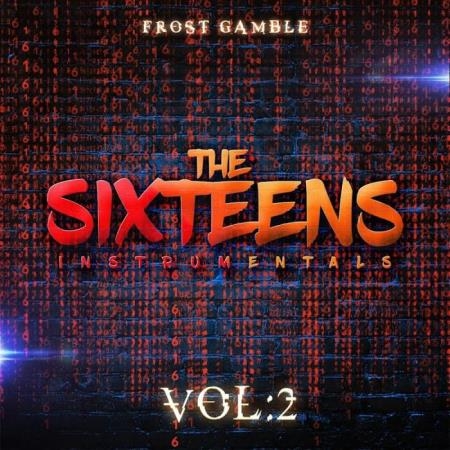 Frost Gamble - The Sixteens, Vol. 2 (2019)