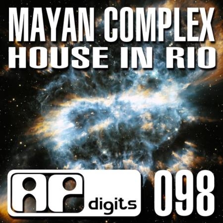 Mayan Complex - House In Rio (2019)