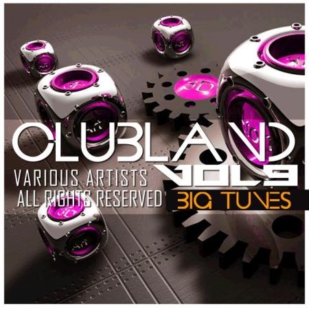 DJ Luciano - Clubland, Vol. 9 (2019)