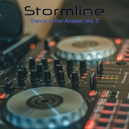 Stormline - Trance is the Answer, Vol. 2 (2019)