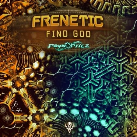 Frenetic - Find God (2019)