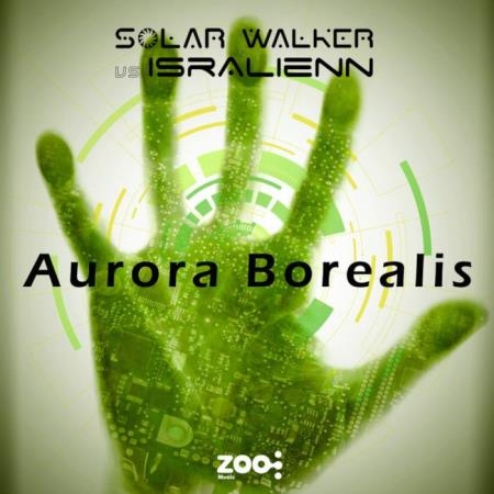 Solar Walker & Isralienn - Aurora Borealis (2019)