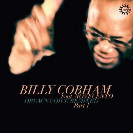 Billy Cobham - Drum'n Voice Remixed Pt 1 (2019)