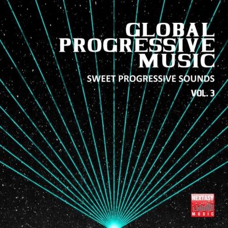 Global Progressive Music, Vol. 3 (Sweet Progressive Sounds) (2019)