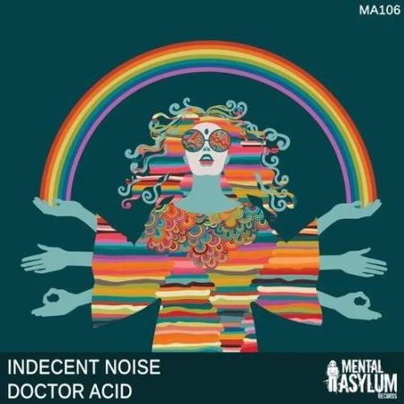 Indecent Noise - Doctor Acid (2019)