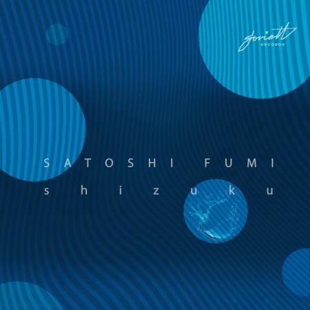 Satoshi Fumi - Shizuku (2019)