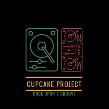 Cupcake Project - Once Upon a Groove (2019)