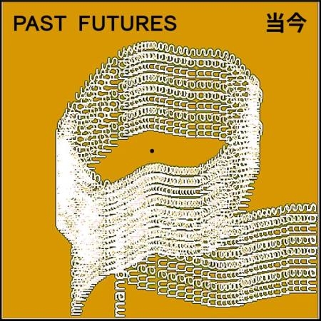 mangangs - PAST FUTURES (2019)