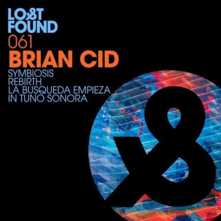 Brian Cid - Symbiosis / Rebirth / La Busqueda Empieza (2019)