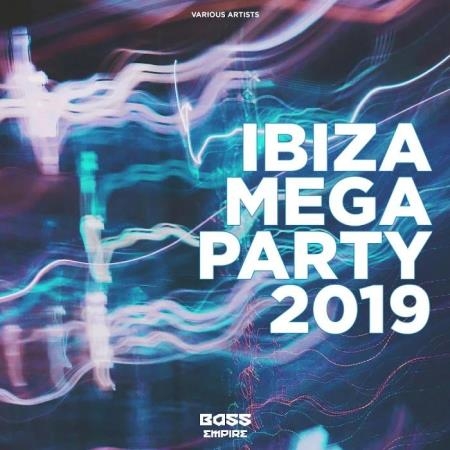 Bass Empire - Ibiza Mega Party 2019 (2019)