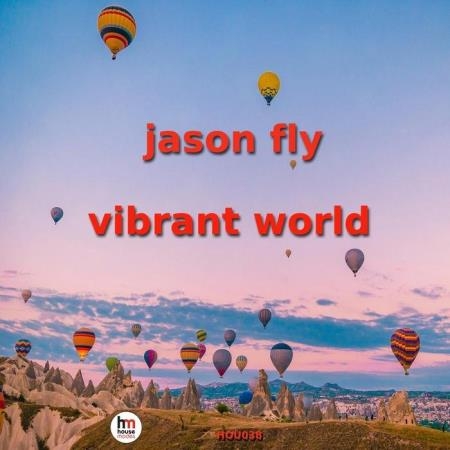 Jason Fly - Vibrant World (2019)