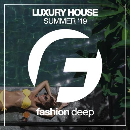 Luxury House Summer '19 (2019)
