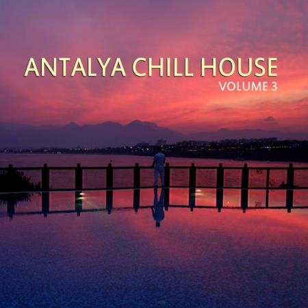 Antalya Chill House, Vol. 3 (2019)