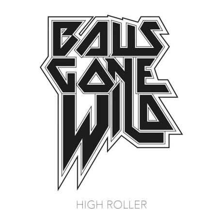 Balls Gone Wild - High Roller (2019)