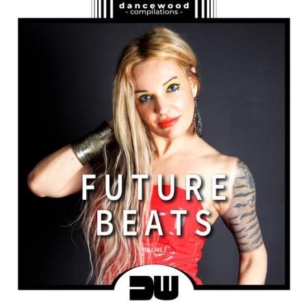 Dancewood Compilations - Future Beats, Vol. 2 (2019)