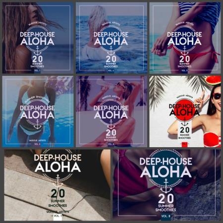 Deep-House Aloha, Vol. 1 - 8 (20 Summer Smoothies) (2019) FLAC