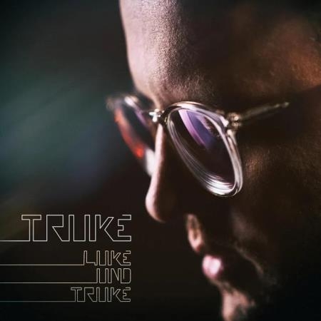 Truke - Luke Und Truke (2019)