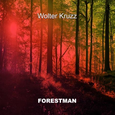 Wolter Kruzz - Forestman (2019)