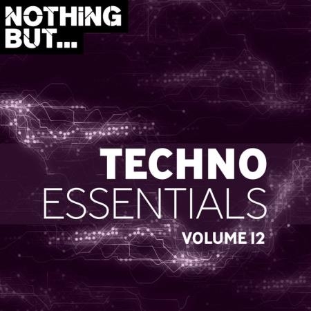 Copyright Control: Nothing But... Techno Essentials, Vol. 12 (2019)