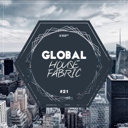 Global House Fabric, Part. 21 (2019)