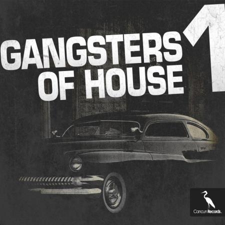 Cancun: Gangsters of House, Vol. 1 (2019)