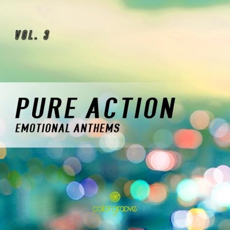 Pure Action, Vol. 3 (Emotional Anthems) (2019)