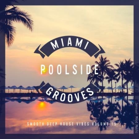 Miami Poolside Grooves, Vol. 15 (2019)