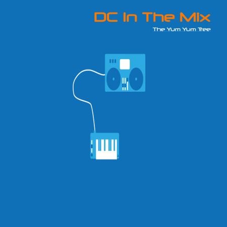 DC In The Mix - The Yum Yum Tree (2019)