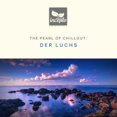 Der Luchs - The Pearl of Chillout, Vol. 5 (2019)
