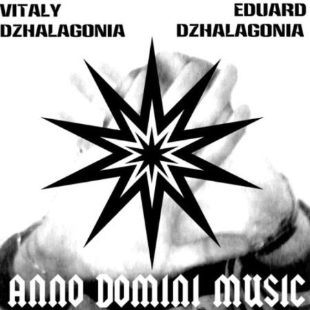 Eduard Dzhalagonia - Anno Domini Music (2019)