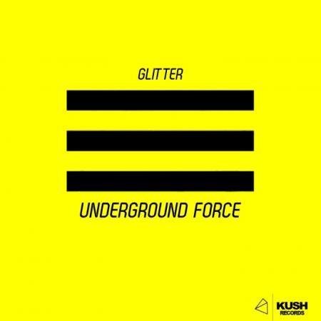 Glitter - Underground Force (2019)
