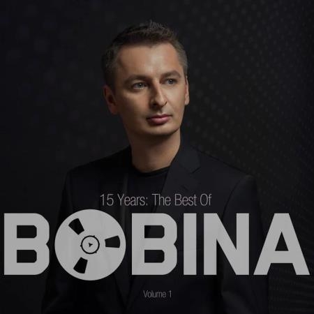 Bobina - 15 Years The Best of Vol 1 (2019)