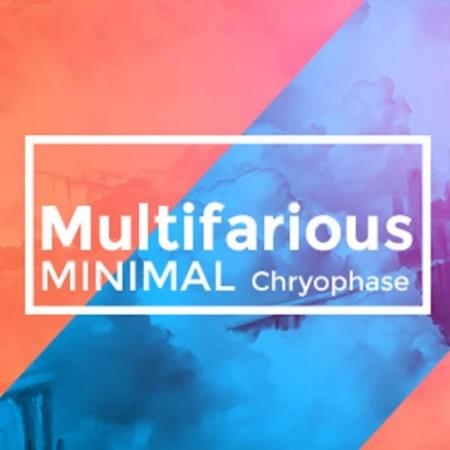 Chryophase - MultiFarious Minimal 061 (2019-08-16)