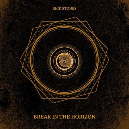 Rick Stones - Break In The Horizon (2019)
