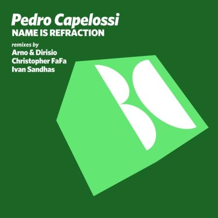 Pedro Capelossi - Name Is Refraction (2019)