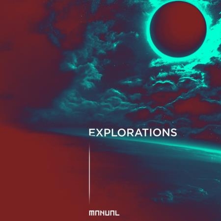 Manual Music - Explorations (2019)