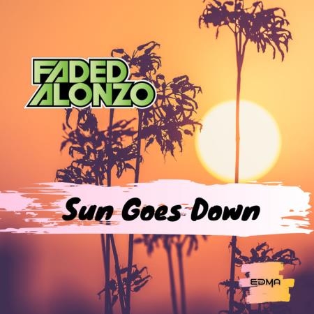Faded Alonzo - Sun Goes Down (2019)