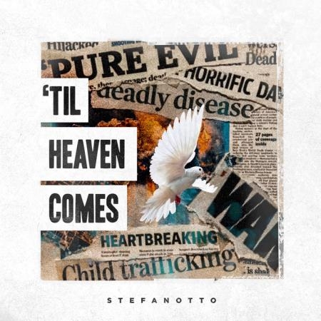 StefanOtto - Til Heaven Comes (2019)