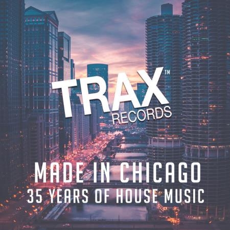 Made In Chicago - 35 Years of House Music (2019)