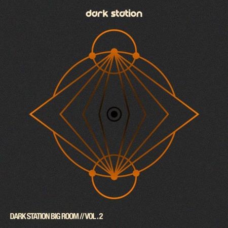 Dark Station Big Room, Vol. 2 (2019)
